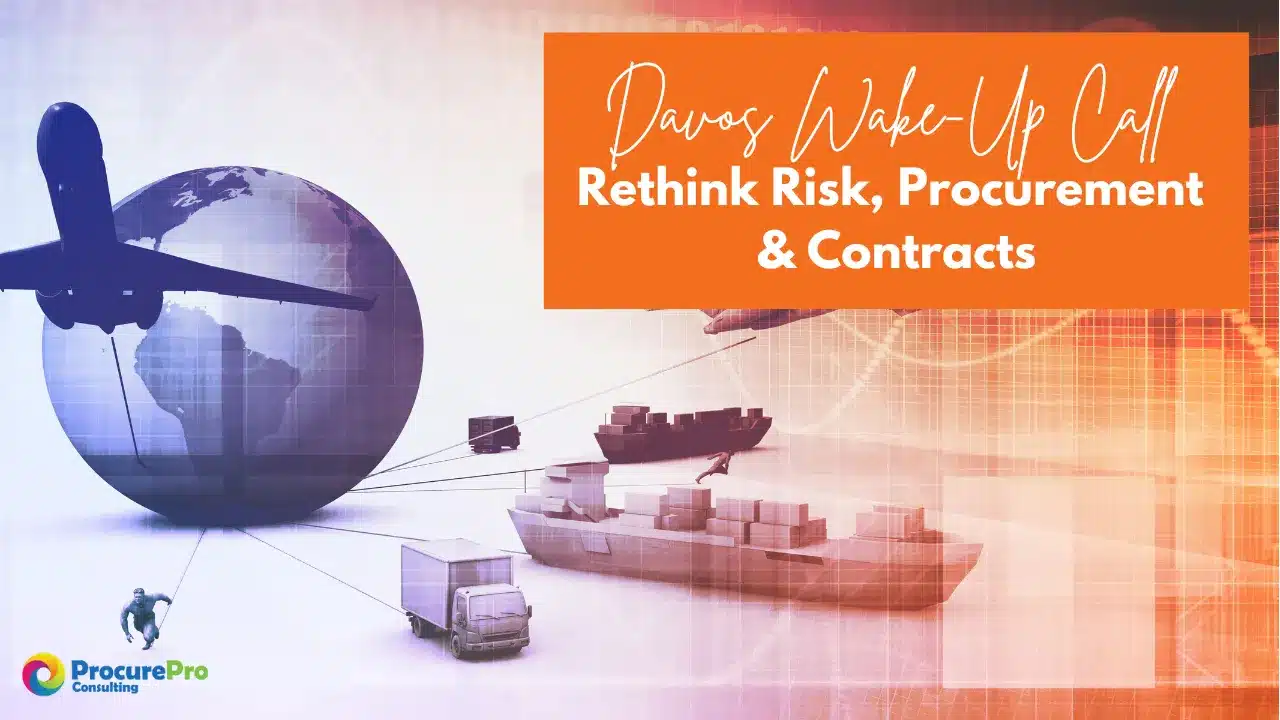 Davos Wake-Up Call - Rethink Risk, Procurement, and Contracts