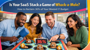 Is Your SaaS Stack a Game of Whack-a-Mole? How to Reclaim 36% of Your Wasted IT Budget